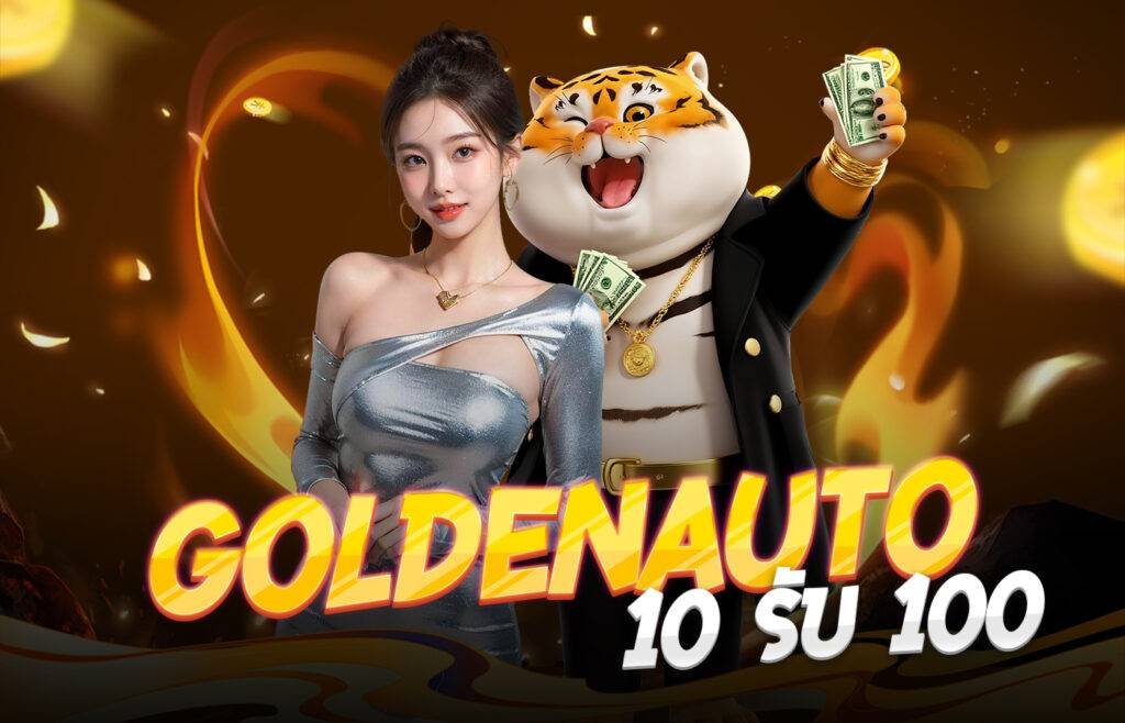 goldenauto 10 รับ 100